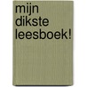 Mijn dikste leesboek! by Merel Leene