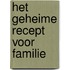 Het geheime recept voor familie