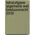 Tekstuitgave Algemene wet bestuursrecht 2019