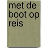 Met de boot op reis by Anne Blokker