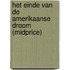 Het einde van de Amerikaanse droom (Midprice)