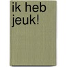 Ik heb jeuk! door Madeline Tyler
