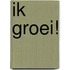 Ik groei!