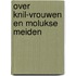 Over KNIL-vrouwen en Molukse Meiden