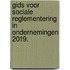 Gids voor sociale reglementering in ondernemingen 2019.
