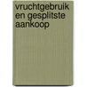Vruchtgebruik en gesplitste aankoop door Bosch