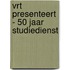 VRT Presenteert - 50 jaar studiedienst