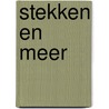 Stekken en meer door Judith Baehner