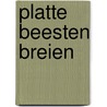 Platte beesten breien door Christel Krukkert