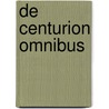De Centurion Omnibus door Owan Drake