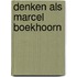 Denken als Marcel Boekhoorn