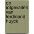 De lotgevallen van Ferdinand Huyck