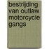 Bestrijding van Outlaw Motorcycle Gangs