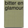 Bitter en glamour by Nanda Roep