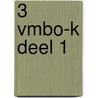 3 vmbo-k deel 1 door L.A. Reichard