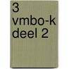 3 vmbo-k deel 2 by L.A. Reichard