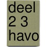 deel 2 3 havo by L.A. Reichard