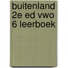 buiteNLand 2e ed vwo 6 leerboek door Onbekend