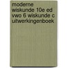 Moderne Wiskunde 10e ed vwo 6 wiskunde C uitwerkingenboek door Onbekend