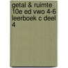 Getal & Ruimte 10e ed vwo 4-6 leerboek C deel 4 door Onbekend