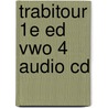 TrabiTour 1e ed vwo 4 Audio CD by Unknown
