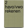 2 havo/vwo rekenen door Douwe Kok
