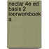 Nectar 4e ed basis 2 leerwerkboek A