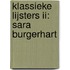 Klassieke Lijsters II: Sara Burgerhart