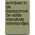 Schrijven in de basisschool 3e editie klassikale letterbordjes