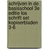 Schrijven in de basisschool 3e editie los schrift set kopieerbladen 3-6