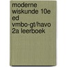 Moderne Wiskunde 10e ed vmbo-gt/havo 2a leerboek door Onbekend
