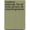 Moderne Wiskunde 10e ed vmbo-gt/havo 2b uitwerkingenboek door Onbekend