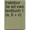 TrabiTour 3e ed vwo Textbuch 1 (A, B + C) door Onbekend