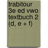 TrabiTour 3e ed vwo Textbuch 2 (D, E + F) door Onbekend