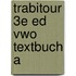 TrabiTour 3e ed vwo Textbuch A