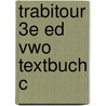 TrabiTour 3e ed vwo Textbuch C by Unknown
