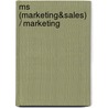 MS (Marketing&Sales) / Marketing by Unknown