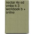 Nectar 4e ed vmbo-k 3 werkboek B + online