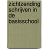 Zichtzending Schrijven in de basisschool door Onbekend