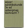 Wijzer! Aardrijkskunde 3e ed opbergmap leerkracht 7 door Onbekend