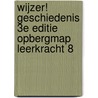 Wijzer! Geschiedenis 3e editie opbergmap leerkracht 8 door Onbekend