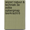 Wijzer! Natuur & Techniek 3e editie opbergmap leerkracht 6 by Unknown