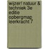 Wijzer! Natuur & Techniek 3e editie opbergmap leerkracht 7