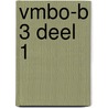 vmbo-b 3 deel 1 by L.A. Reichard