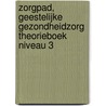 ZorgPad, Geestelijke gezondheidzorg Theorieboek Niveau 3 by Unknown
