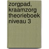 ZorgPad, Kraamzorg Theorieboek Niveau 3 by Unknown
