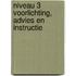 Niveau 3 Voorlichting, advies en instructie