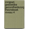 ZorgPad, Geestelijke gezondheidszorg Theorieboek Niveau 4 by Unknown