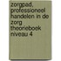 ZorgPad, Professioneel handelen in de zorg Theorieboek Niveau 4