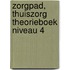 ZorgPad, Thuiszorg Theorieboek Niveau 4
